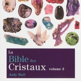 La Bible des cristaux T.02