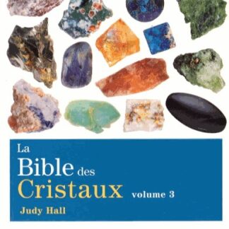 La Bible des cristaux T.03