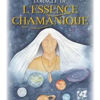L'Oracle de l'essence chamanique