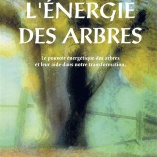 L'énergie des arbres