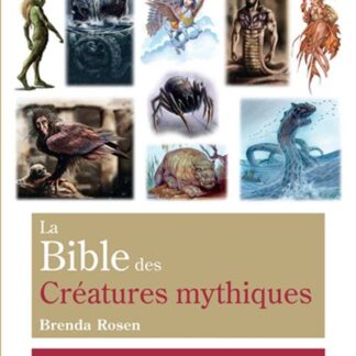 La Bibles des Créatures mythiques