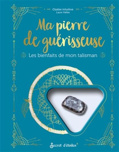 Ma pierre guérisseuse