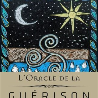 Oracle Guérison Chamanique
