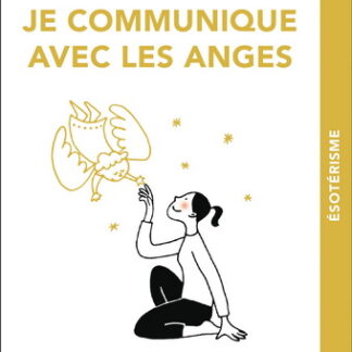 Je communique avec les Anges